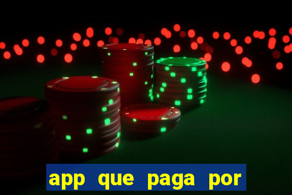 app que paga por cadastro na hora via pix jogo